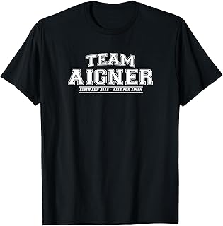 Team Aigner | Proud Family - Last Name Gift T-Shirt