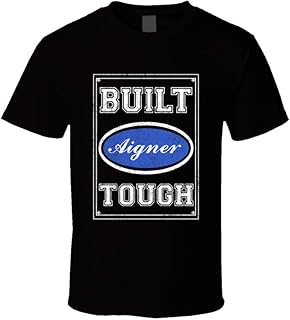 Built Aigner Tough Strong Car Lovers Surname Family Reunion T Shirt